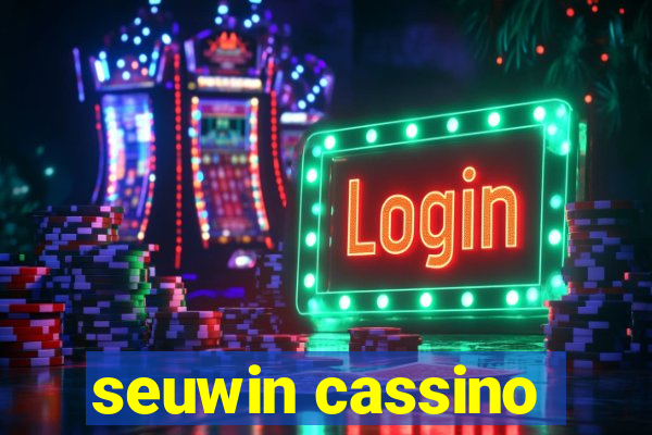 seuwin cassino